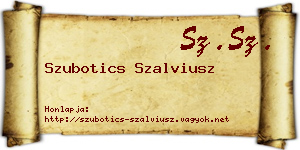 Szubotics Szalviusz névjegykártya